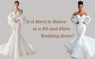 Is it Hard to Dance in a Fit-and-Flare Wedding Dress?