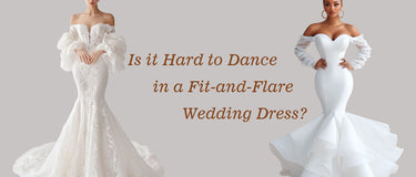 Is it Hard to Dance in a Fit-and-Flare Wedding Dress?